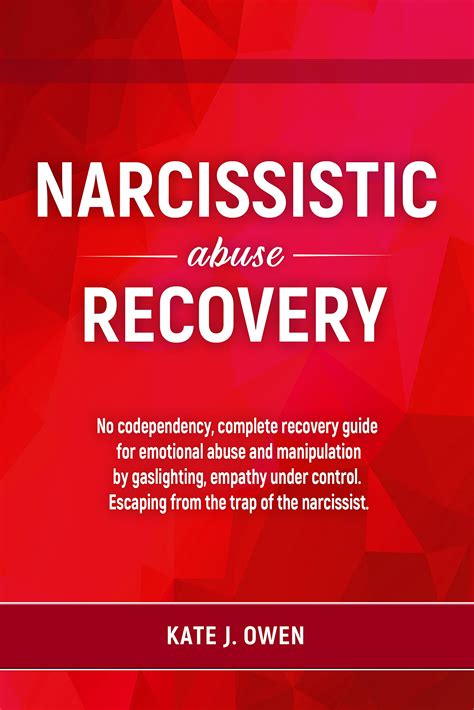 Narcissistic Abuse Recovery No Codependency Complete Recovery Guide