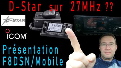 D Star Sur Mhz Pr Sentation F Dsn Mobile Radioamateur Icom