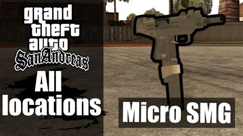 Gta San Andreas Weapons Micro Smg All Locations Youtube