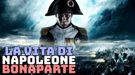 Napoleone Bonaparte L Incredibile Storia Completa Di Uno Dei Pi