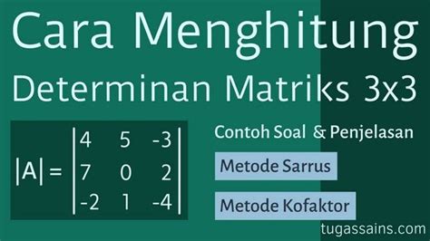 Cara Menghitung Determinan Matriks 3x3