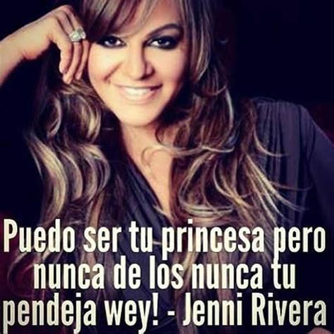 Pin By Tasmania On Frases Jenny Rivera Jenny Rivera Quotes Jenni