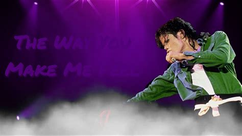 The Way You Make Me Feel Bad World Tour 4th Leg Fanmade Michael