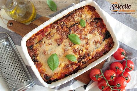 Ricetta Melanzane Alla Parmigiana Ricette Della Nonna