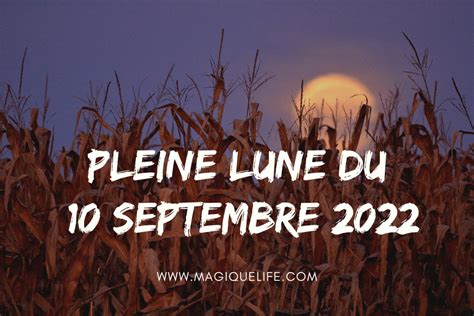 Pleine Lune Du Septembre Magique Life Pour Une Vie Magique