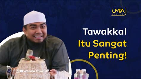 Pentingnya Menghadirkan Tawakkal Dalam Kehidupan Ummat Fest 2023