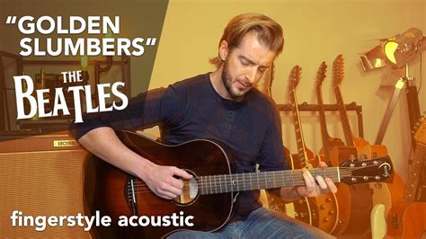 The Beatles "Golden Slumbers" acoustic guitar lesson + finger picking ...