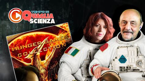 TEMPO DI QUAGLIASCIENZA HUNGER GAMES CON ROBERTO QUAGLIA ED ENRICA