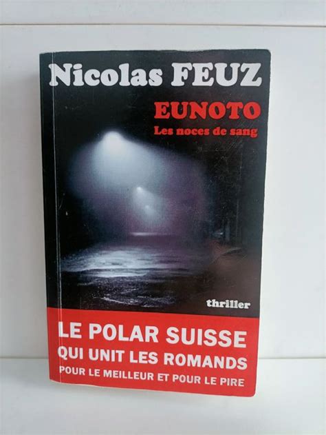 Eunoto Les Noces De Sang Nicolas Feuz The Book Edition Kaufen