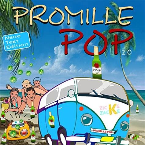 Promille Pop 2 0 Neue Text Edition By Zicke Zacke On Amazon Music