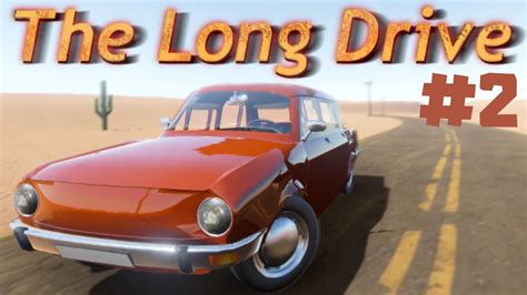 The Long Drive #2 - Takie coś OBOK DOMU ?! - YouTube