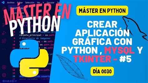 Crear aplicación GRÁFICA con Python MySQL y Tkinter Parte 5 Máster