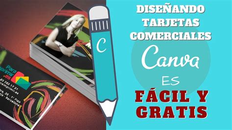 Crear Tarjetas Comerciales Con Canva Es Fácil Y Gratis Youtube