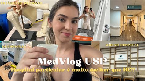 MEDVLOG USP COMO FAZ PARA CONHECER A MEDICINA USP PINHEIROS 24 HORAS