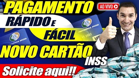 Dinheiro Liberado Solicite Seu Novo Cart O Benef Cio Do Inss Novo