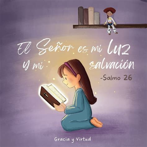 Gracia Y Virtud On Instagram “ El Señor Es Mi Luz Y Mi Salvación El Señor Es Mi Luz Y Mi