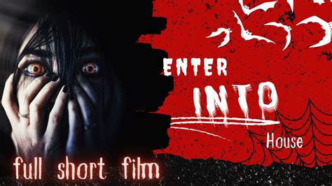 Into Horror Short Film In Telugu Enter Into The House Telugu