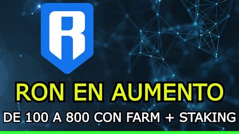 Así INVIERTO en RON Paso a Paso STAKING FARMING usando AXIE