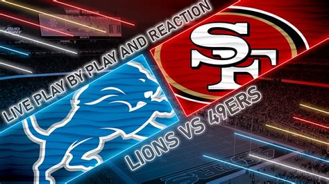 Lions vs 49ers Live Play by Play & Reaction - YouTube