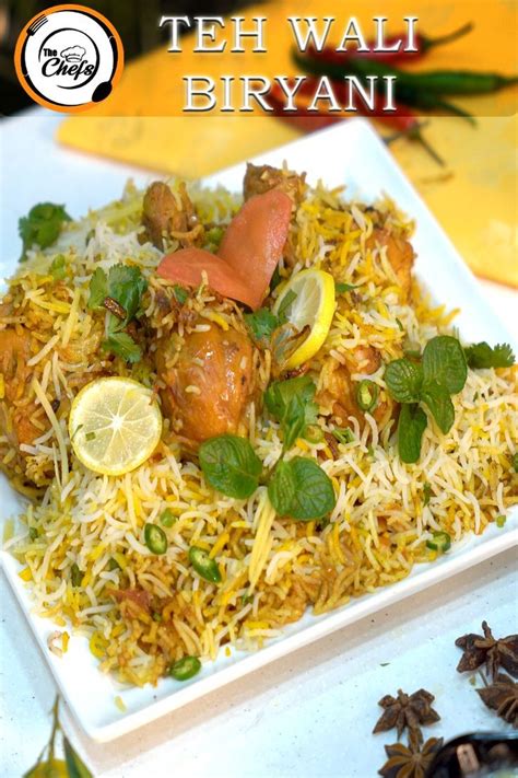 Teh Wali Chicken Biryani By The Chefs Biryani Recipe Biryani