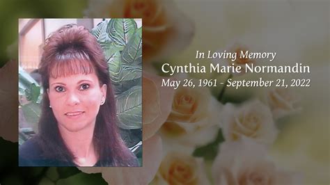 Cynthia Marie Normandin Tribute Video