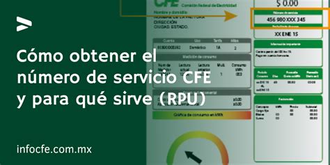 C Mo Obtener El N Mero De Servicio Cfe Y Para Qu Sirve Rpu Infocfe