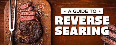 What Is Reverse Searing And How To Do It Right