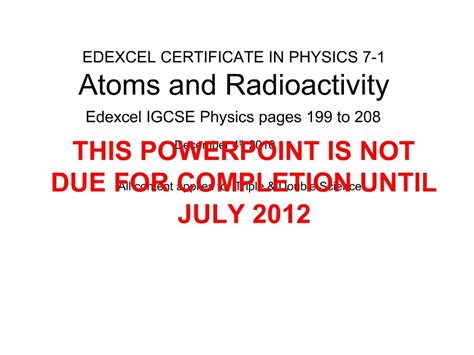 Ppt Edexcel Certificate In Physics Atoms And Radioactivity