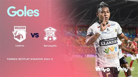 Llaneros Vs Barranquilla Goles Torneo Betplay Dimayor Ii