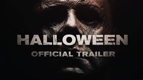 Halloween 2018 Trailer Youtube