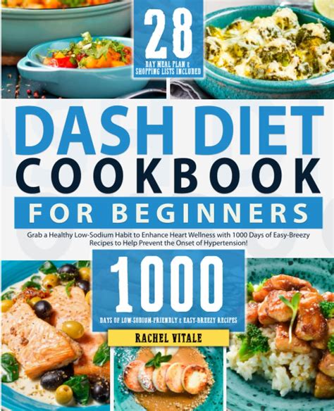 Dash Diet Cookbook For Beginners Grab A Healthy Low Sodium Habit To