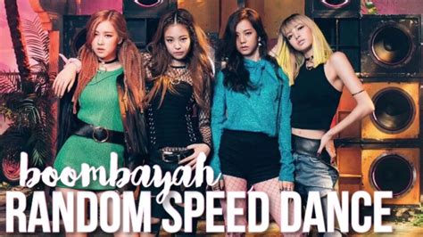 BLACKPINK BOOMBAYAH Random Speed Dance Challenge YouTube