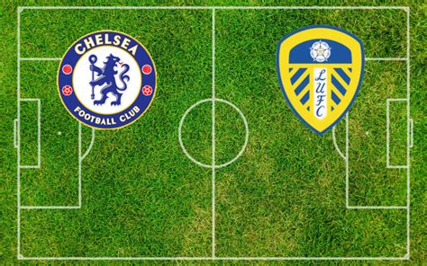 Formazioni Ufficiali Chelsea Leeds Pronostici E Quote 28 02 2024