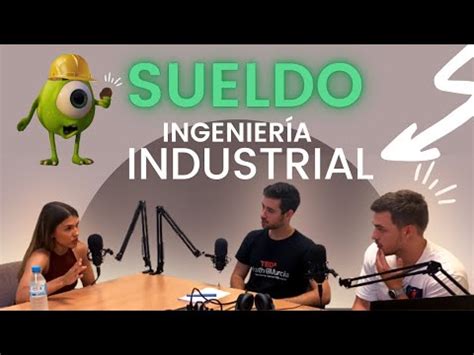 Descubre cuánto cobra un ingeniero industrial Un análisis exhaustivo