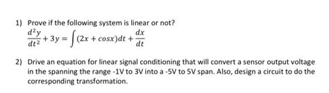 Solved 1 Prove If The Following System Is Linear Or Not Dzy Dez