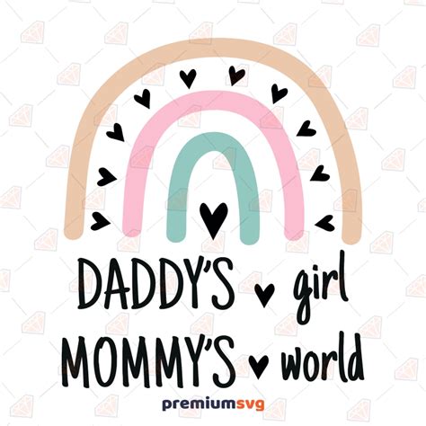 Daddy S Girl Mommy S World With Rainbow SVG PremiumSVG