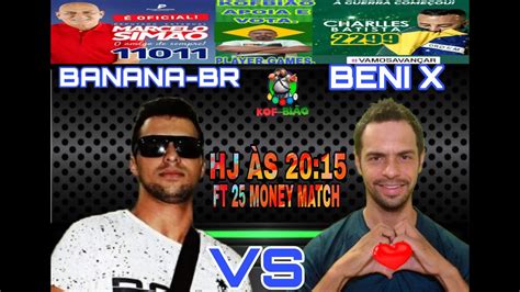 Money Match Loa Beni X Vs Kb Mck Banana Br Ft Kof Quem O