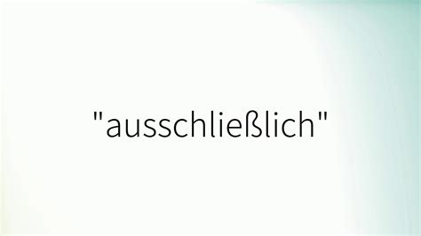 Wie Man Ausschlie Lich Auf Deutsch Auspricht Youtube