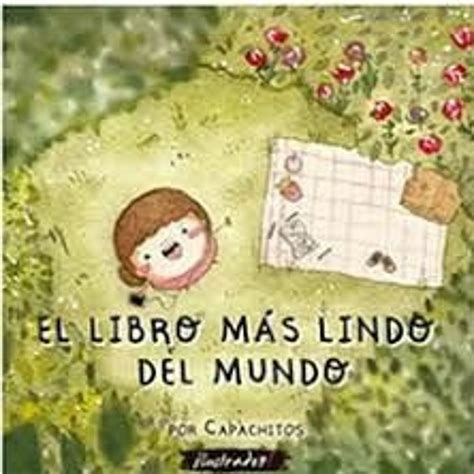 Stream Nota Capachitos El Libro M S Lindo Del Mundo By Vuelan Las