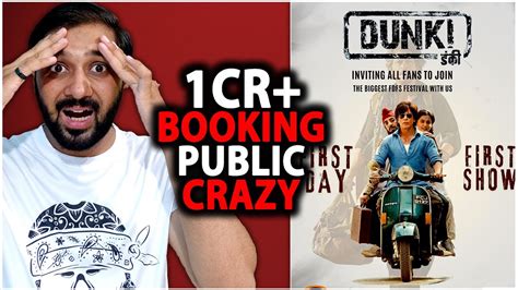 Dunki Advance Booking Shocking Report Huge Jump Cr Done Dunki Day