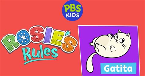 Rosie S Rules Meet Gatita Pbs