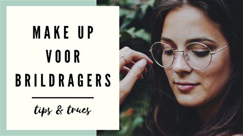 Make Up Voor Brildragers Tips And Trucs • Josine Wille