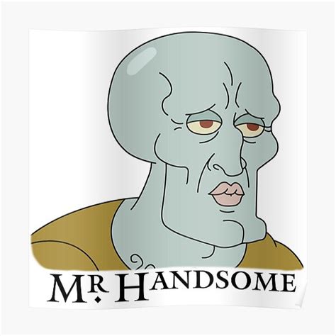 Handsome Squidward Posters Redbubble