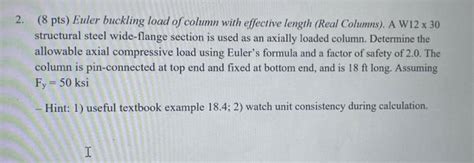 Solved 8 Pts Euler Buckling Load Of Column With Effective Chegg