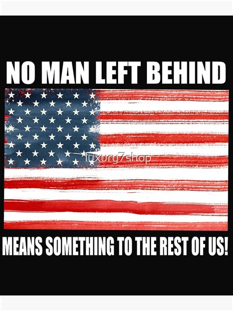 No Man Left Behind Means Something To The Rest Of Us Veteran T Shirt