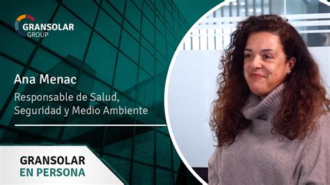 Gransolar En Persona Ana Menac Directora HSE YouTube