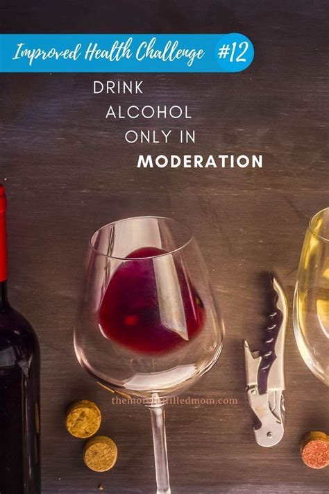 Drink Alcohol In Moderation Improved Health Challenge Day The More