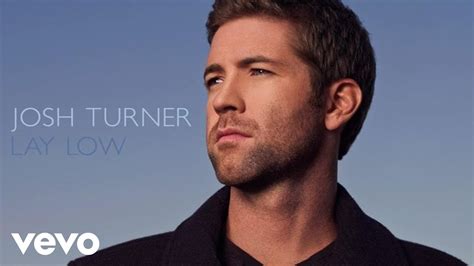 Josh Turner - Lay Low (Official Audio) - YouTube