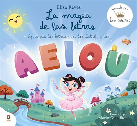 Amazon La Magia De Las Letras The Magic Of Letters Aprende Con