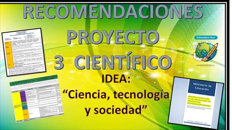 📣proyecto 3 CientÍfico Modelo Idea “ciencia Tecnología Y Sociedad” Youtube